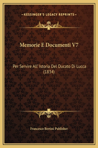 Memorie E Documenti V7: Per Servire All' Istoria Del Ducato Di Lucca (1834)