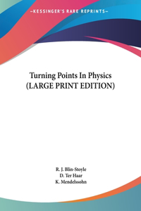Turning Points in Physics