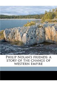 Philip Nolan's Friends