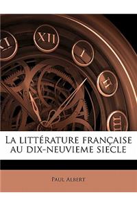 Littérature Française Au Dix-Neuvieme Siecle