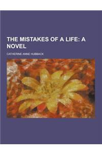The Mistakes of a Life