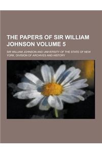 The Papers of Sir William Johnson Volume 5