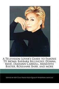 A Television Lover's Guide to Famous TV Moms