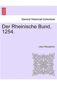 Der Rheinische Bund, 1254.