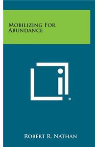 Mobilizing for Abundance