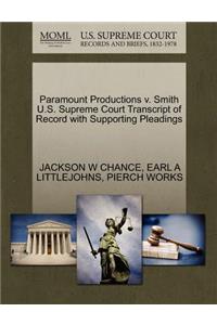 Paramount Productions V. Smith U.S. Supreme Court Transcript of Record with Supporting Pleadings