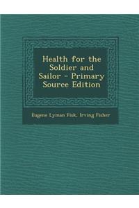 Health for the Soldier and Sailor