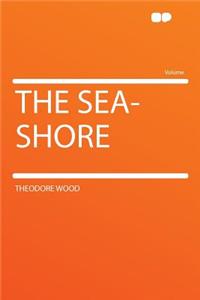 The Sea-Shore