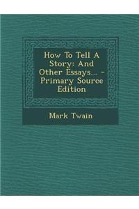 How to Tell a Story