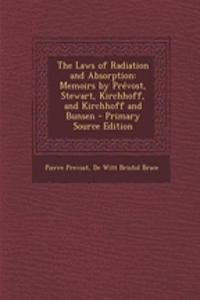 The Laws of Radiation and Absorption: Memoirs by Prevost, Stewart, Kirchhoff, and Kirchhoff and Bunsen