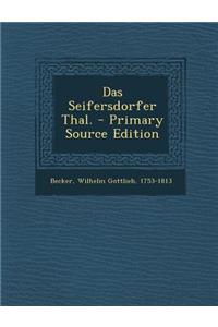 Das Seifersdorfer Thal.