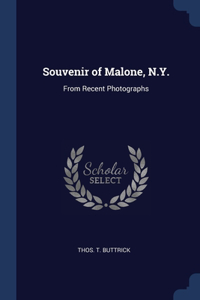 Souvenir of Malone, N.Y.