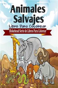 Animales Salvajes Libro Para Colorear