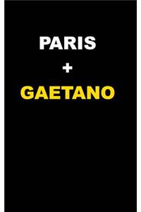 Paris + Gaetano