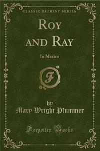 Roy and Ray