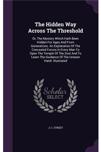The Hidden Way Across The Threshold