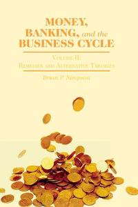 Money, Banking, and the Business Cycle