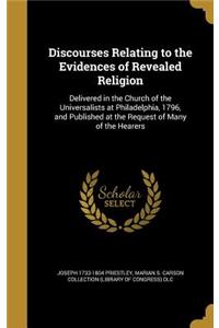 Discourses Relating to the Evidences of Revealed Religion