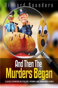 And Then the Murders Began