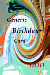 Generic Birthday+ Card