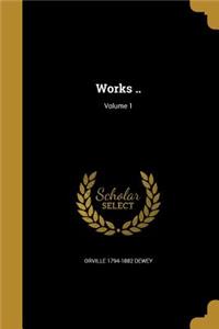 Works ..; Volume 1