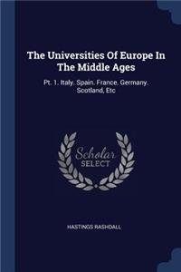 The Universities Of Europe In The Middle Ages