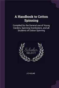 A Handbook to Cotton Spinning