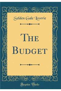 The Budget (Classic Reprint)