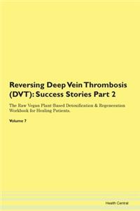 Reversing Deep Vein Thrombosis (Dvt): Su