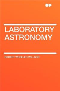 Laboratory Astronomy