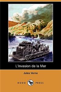 L'Invasion de La Mer (Dodo Press)
