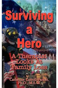 Surviving a Hero