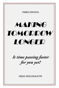 Making Tomorrow Longer