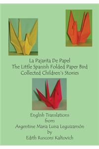 La Pajarita De Papel The Little Spanish Folded Paper Bird