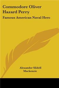 Commodore Oliver Hazard Perry