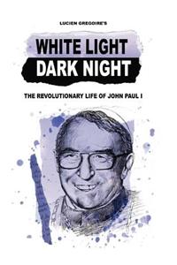 White Light Dark Night