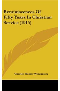 Reminiscences of Fifty Years in Christian Service (1915)