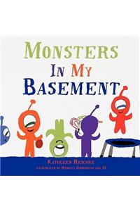 Monsters In My Basement