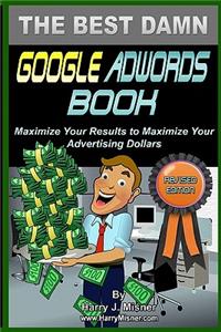 Best Damn Google Adwords Book B&W Edition