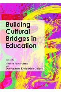 Building Cultural Bridges in Education