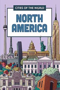 Cities of the World: Cities of North America