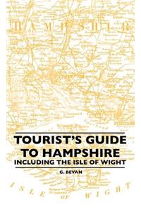 Tourist's Guide to Hampshire - Including the Isle of Wight