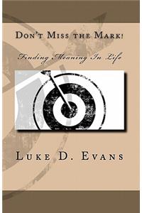 Don't Miss the Mark!