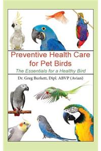 Preventive Health Care for Pet Birds