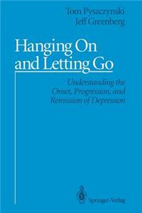 Hanging on and Letting Go