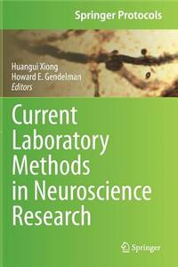 Current Laboratory Methods in Neuroscience Research