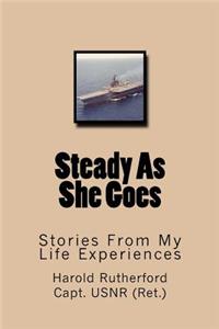 Steady As She Goes