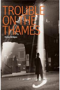 Trouble on the Thames