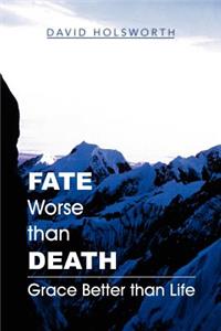 Fate Worse Than Death