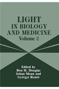 Light in Biology and Medicine